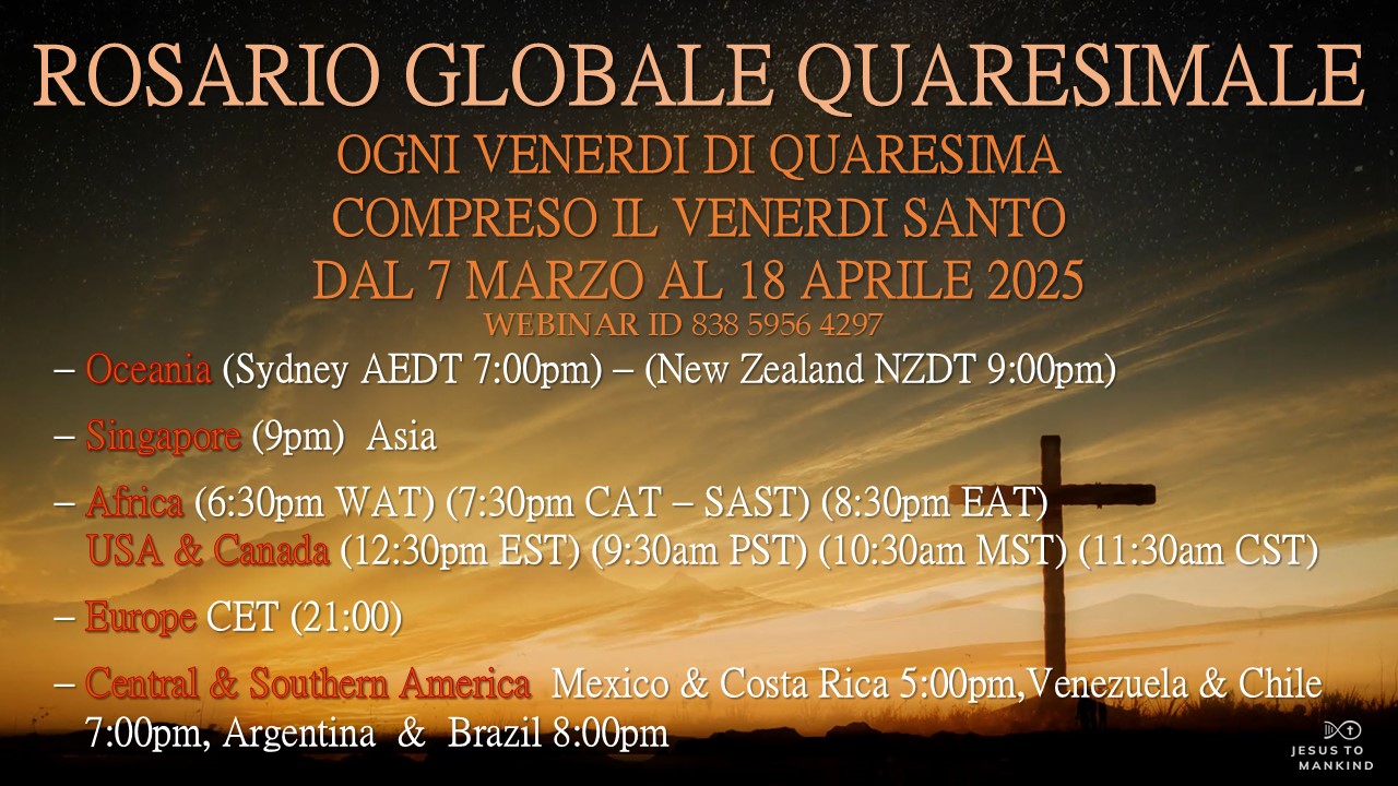 GESÙ ALL'UMANITÀ ROSARIO GLOBALE QUARESIMALE