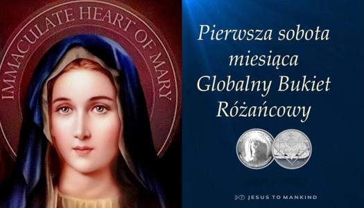 Globalny Bukiet Różańcowy Jezus do Ludzkości w pierwszą sobotę miesiąca
