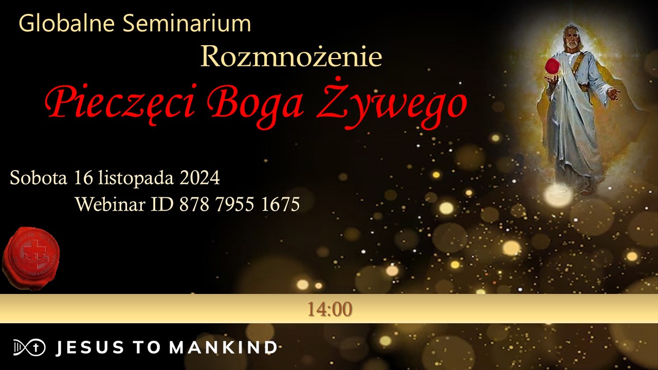 Seminarium Księgi Prawdy - Rozmnożenie Pieczęci Boga Żywego
