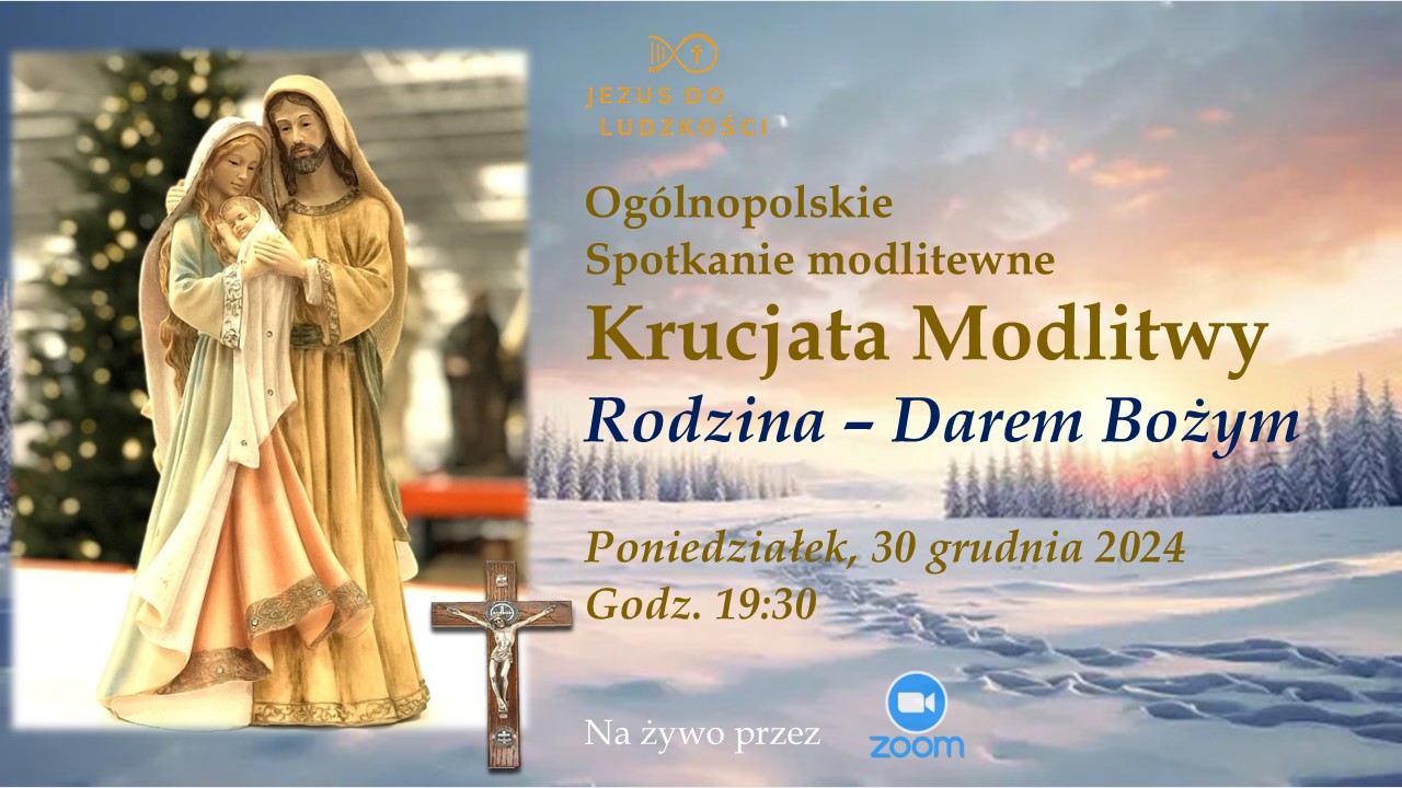 Ogolnopolska Krucjata Modlitwy Rodzina - Darem Bożym