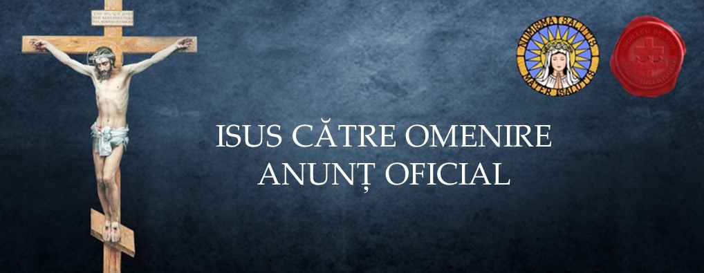 Isus către Omenire – Anunț oficial