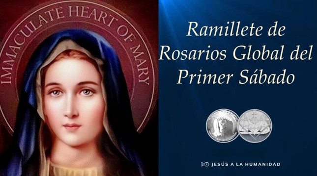 Ramillete de Rosarios Global del Primer Sábado de Jesús a la Humanidad