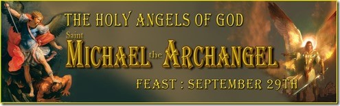 From JTM Canada - September 29 Feast of ST MICHAEL and the ARCHANGELS