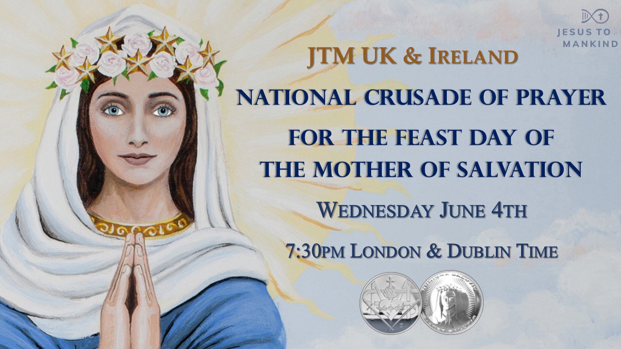UK & Ireland Crusade of Prayer for the Feast Day of The Mother of Salvation